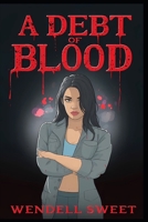 A Debt of Blood B0H1WP67JQ Book Cover
