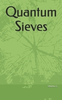 Quantum Sieves B0FR4VS42W Book Cover