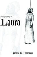 The Lynching of Laura 1413413846 Book Cover