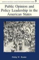 Public Opinion and Policy Leadership in the American States (I S S R Monograph Series) 0817306773 Book Cover