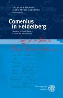 Comenius in Heidelberg: Student in Heidelberg - Lehrer Der Menschheit 3825362167 Book Cover