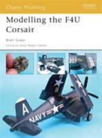 Modelling the F4U Corsair 1841768804 Book Cover