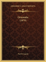 Orientalia (1879) 1166586480 Book Cover