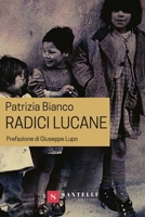 Radici Lucane (Italian Edition) 8831255916 Book Cover