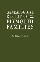 Genealogical Register of Plymouth Families Part II of Ancient Landmarks of Plymouth 0806306556 Book Cover