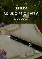 Lettera Ad Uno Psichiatra 1471686566 Book Cover
