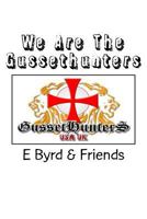 We Are the Gussethunters: Tales of a Disruptive Youth 151714552X Book Cover