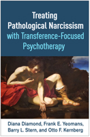 Treating Pathological Narcissism with Transference-Focused Psychotherapy 1462552730 Book Cover
