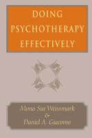 Doing Psychotherapy Effectively 0226891674 Book Cover