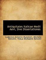 Antiquitates Italicae Medii Aevi Sive Dissertationes V5 (1774) 1166052478 Book Cover