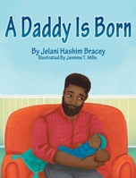 A Daddy Is Born 1734592117 Book Cover