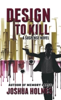 Design To Kill 1543042511 Book Cover