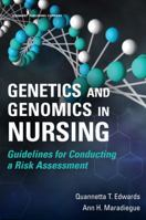 Genetics and Genomics in Nursing: Guidelines for Conducting a Risk Assessment 0826145612 Book Cover