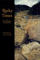 Rocky Times in Rocky Mountain National Park: An Unnatural History 0870813099 Book Cover