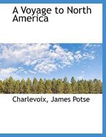 A Voyage to North America 1010362240 Book Cover