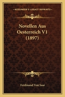 Novellen Aus Oesterreich V1 (1897) 1167646053 Book Cover