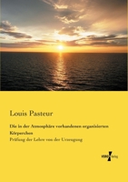 Die in Der Atmosphare Vorhandenen Organisierten Korperchen 3743673975 Book Cover