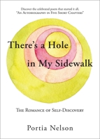 There's a Hole in My Sidewalk: The Romance of Self-Discovery 0941831876 Book Cover