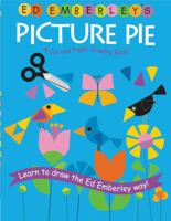 Ed Emberley's Picture Pie: A Circle Drawing Book 0316789828 Book Cover