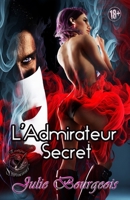 L'Admirateur Secret 1998905160 Book Cover