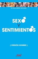 Sexo y sentimientos (Versión hombres) (Spanish Edition) 1644614294 Book Cover
