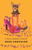 Sexo Convulso (Spanish Edition) B0DW9FFYBT Book Cover