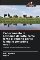 L'allevamento di bestiame da latte come fonte di reddito per le famiglie contadine rurali 6203991120 Book Cover