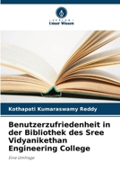 Benutzerzufriedenheit in der Bibliothek des Sree Vidyanikethan Engineering College (German Edition) 6208392748 Book Cover