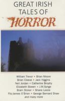 Great Irish Tales of Horror: A Treasury of Fear 0760703795 Book Cover