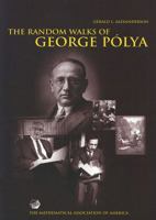 The Random Walks of George Polya (Spectrum) 0883855283 Book Cover