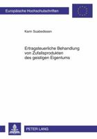 Ertragsteuerliche Behandlung Von Zufallsprodukten Des Geistigen Eigentums 3631606249 Book Cover