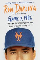 Game 7, 1986: Failure and Triumph in the Biggest Game of My Life 125006919X Book Cover