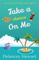 Take a Chance on Me 1081677767 Book Cover