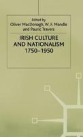 Irish Culture and Nationalism, 1750-1950 (The Humanities Research Centre Macmillan Studies) 0333328582 Book Cover