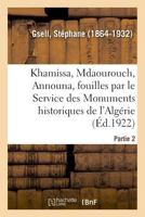Khamissa, Mdaourouch, Announa, fouilles exécutées par le Service des Monuments historiques d'Algérie 2329036884 Book Cover
