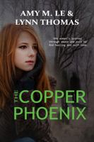 Copper Phoenix : A Novel 1737203715 Book Cover