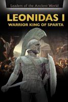 Leonidas I: Warrior King of Sparta 1508175209 Book Cover