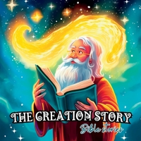 The Creation Story: Bible Stories for Children 108814506X Book Cover