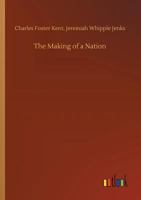 The Making of a Nation: The Beginnings of Israel's History 1514280655 Book Cover