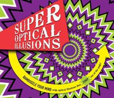 Super Optical Illusions 1783122528 Book Cover