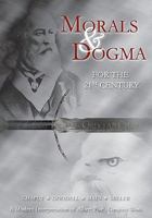 Morals and Dogma for the 21st Century 1605320137 Book Cover