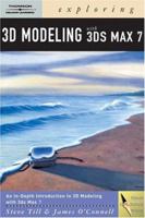 Exploring 3D Modeling with 3ds Max 7 (Design Exploration) 1401871097 Book Cover