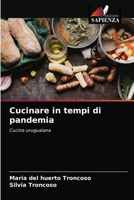 Cucinare in tempi di pandemia: Cucina uruguaiana 6203652970 Book Cover