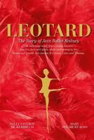 Leotard: The Backstage Story of Two Dancers During the Swinging 60s. 150016190X Book Cover