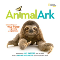 Animal Ark: Celebrating our Wild World in Poetry and Pictures 1426327676 Book Cover