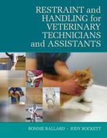 Restraint & Handling for Veterinary Technicians & Assistants 1435453581 Book Cover