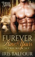 Furever Mine & Yours: A Two-Book Set 1544645244 Book Cover