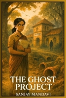 The Ghost Project B0F6Y458N5 Book Cover