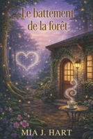 Le battement de la forêt: Un cozy mystery avec romance saphique (Les sœurs Rowan) (French Edition) B0GH1V32LN Book Cover