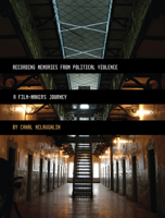 Recording Memories from Political Violence: A Film-maker's Journey 1841503010 Book Cover